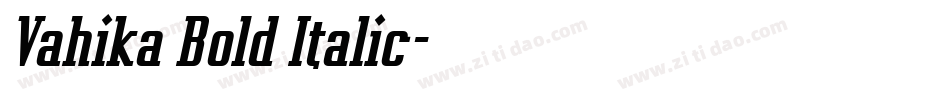 Vahika Bold Italic字体转换